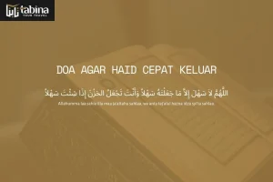 Doa Agar Haid Cepat Keluar