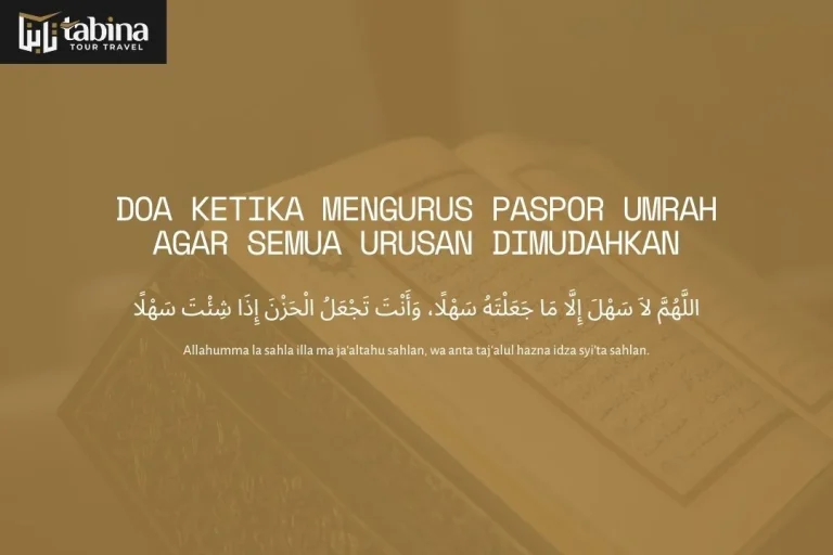 Doa Ketika Mengurus Paspor Umrah agar Semua Urusan Dimudahkan