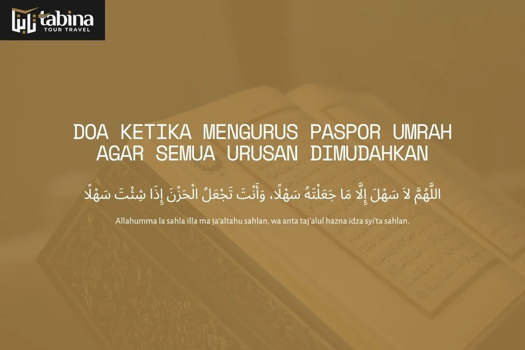 Doa Ketika Mengurus Paspor Umrah agar Semua Urusan Dimudahkan