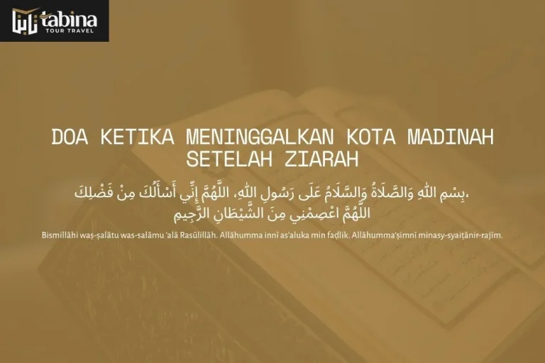 Doa Ketika Meninggalkan Kota Madinah Setelah Ziarah