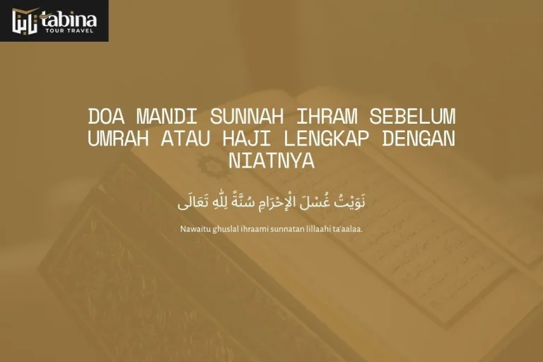 Doa Mandi Sunnah Ihram Sebelum Umrah atau Haji Lengkap dengan Niatnya