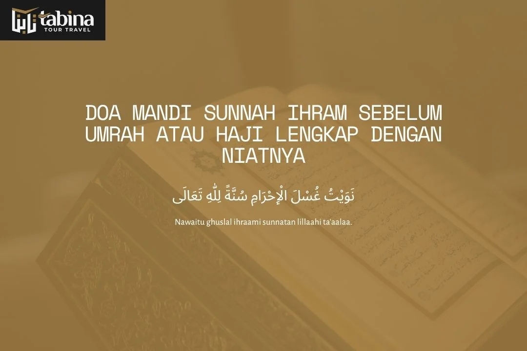 Doa Mandi Sunnah Ihram Sebelum Umrah atau Haji Lengkap dengan Niatnya