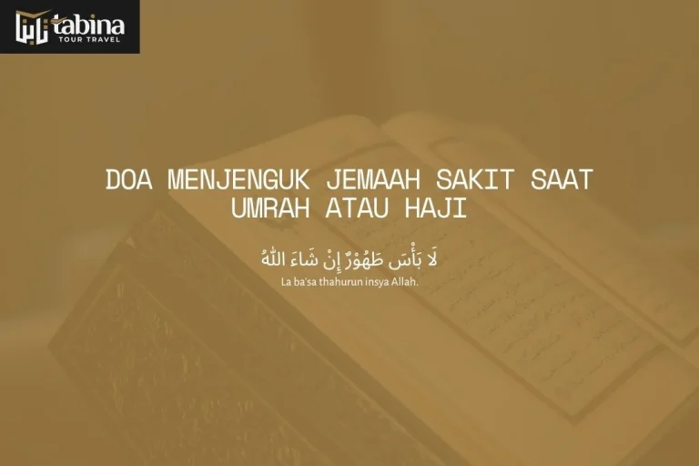 Doa Menjenguk Jemaah Sakit Saat Umrah atau Haji