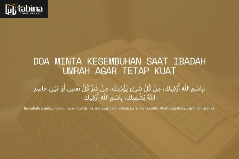 Doa Minta Kesembuhan Saat Ibadah Umrah agar Tetap Kuat
