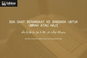 Doa Saat Berangkat ke Bandara untuk Umrah atau Haji