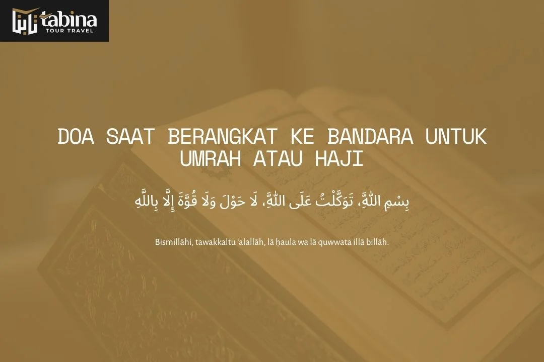 Doa Saat Berangkat ke Bandara untuk Umrah atau Haji