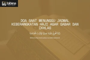 Doa Saat Menunggu Jadwal Keberangkatan Haji agar Sabar dan Ikhlas