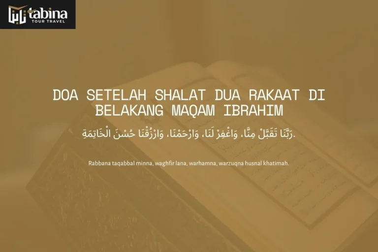 Doa Setelah Shalat Dua Rakaat di Belakang Maqam Ibrahim