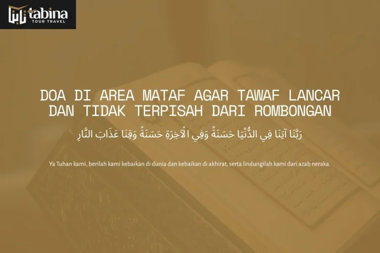 Doa di Area Mataf agar Tawaf Lancar dan Tidak Terpisah dari Rombongan