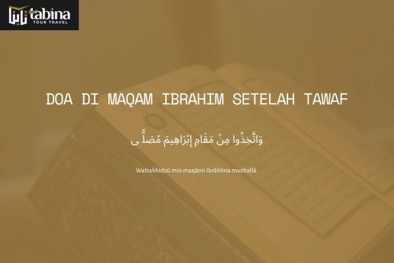 Doa di Maqam Ibrahim Setelah Tawaf
