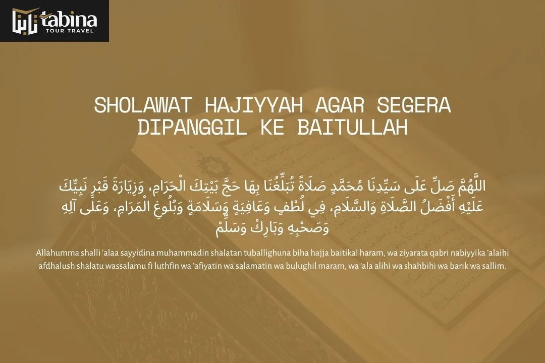 Sholawat Hajiyyah agar Segera Dipanggil ke Baitullah